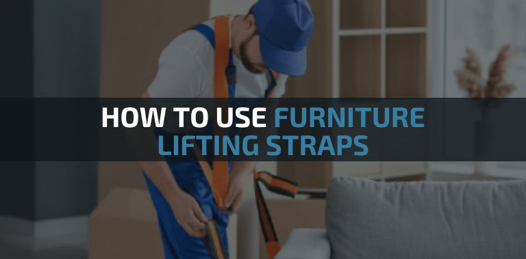 How To Use Furniture Lifting Straps