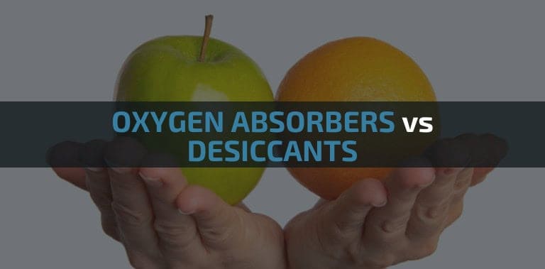 Oxygen Absorbers Vs Desiccants: Which Should You Use?