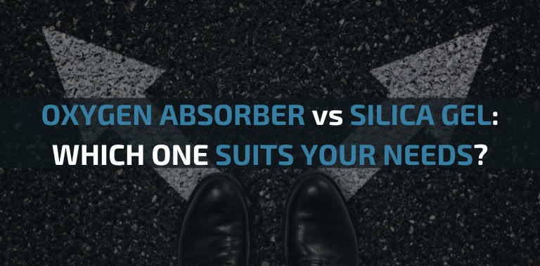 Oxygen Absorber vs Silica Gel: Which One Suits Your Needs?