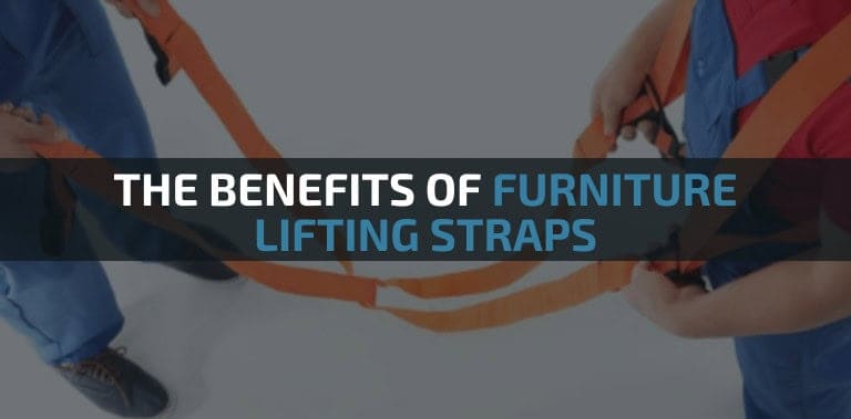 The Benefits of Furniture Lifting Straps