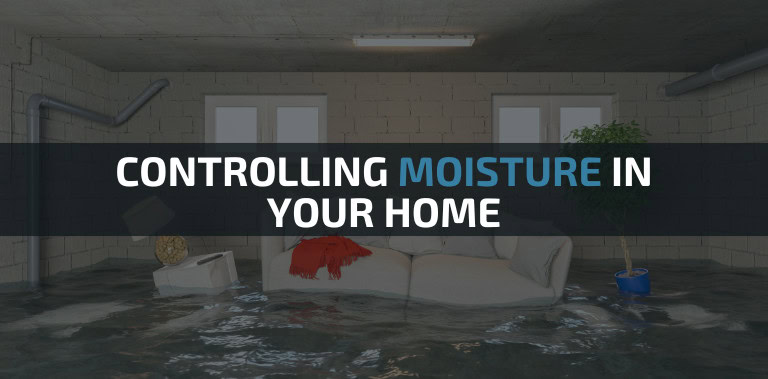 Tips to control moisture in your home
