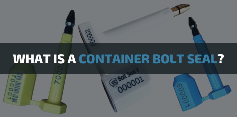 What Is A Container Bolt Seal?